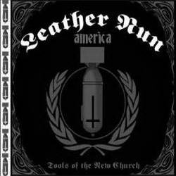 Leather Nun America : Tools of the New Church